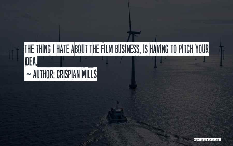 Business Ideas Quotes By Crispian Mills