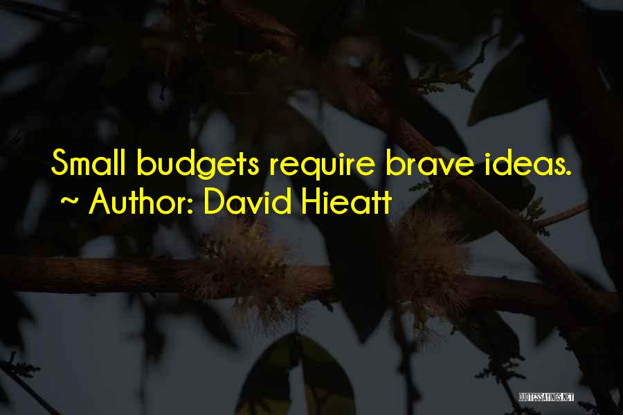 Business Ideas Quotes By David Hieatt