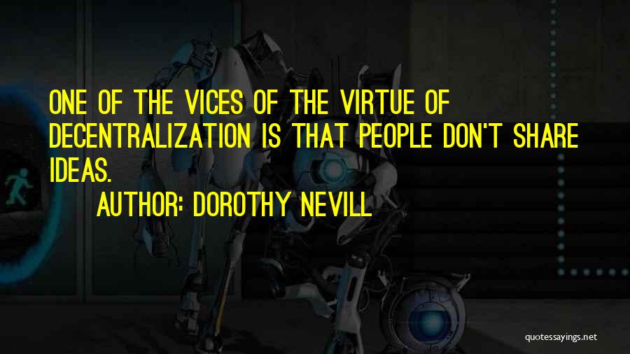 Business Ideas Quotes By Dorothy Nevill