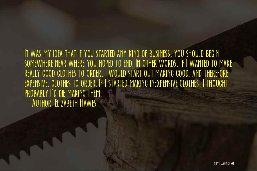 Business Ideas Quotes By Elizabeth Hawes