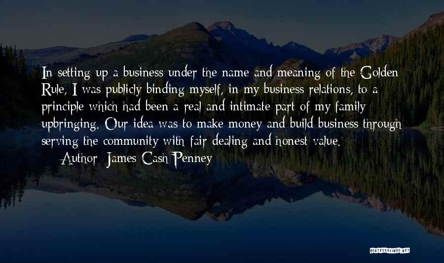 Business Ideas Quotes By James Cash Penney