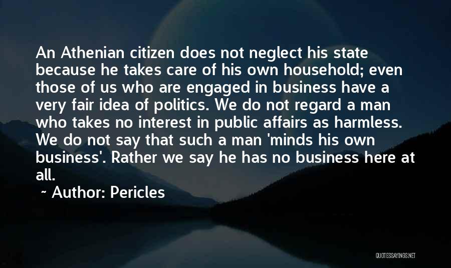 Business Ideas Quotes By Pericles