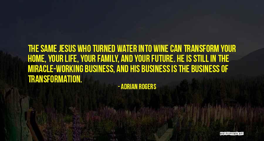 Business In The Future Quotes By Adrian Rogers