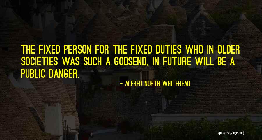 Business In The Future Quotes By Alfred North Whitehead