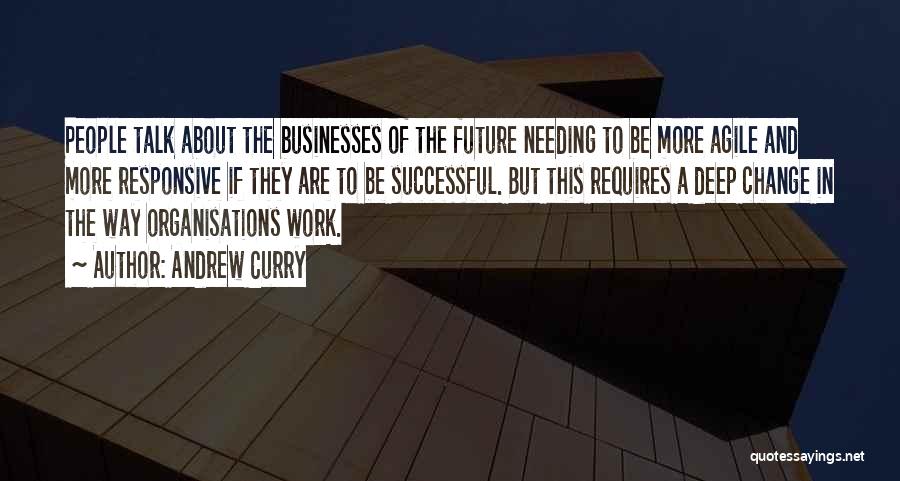 Business In The Future Quotes By Andrew Curry