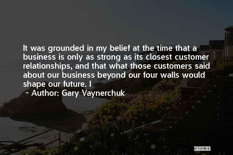 Business In The Future Quotes By Gary Vaynerchuk