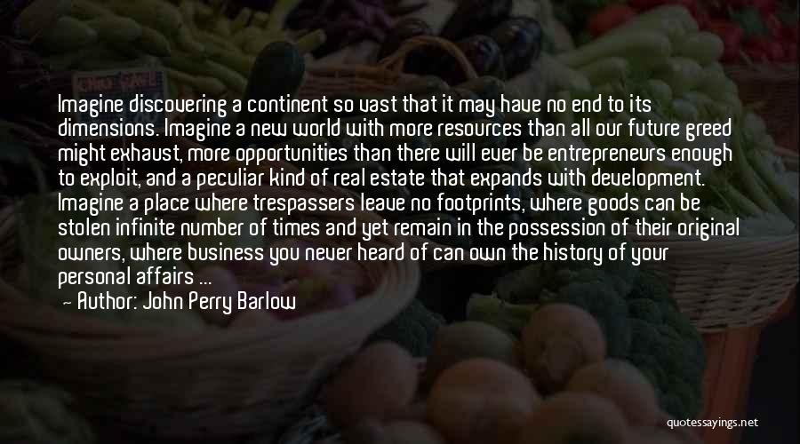 Business In The Future Quotes By John Perry Barlow Business In The Future Quotes By John Perry Barlow