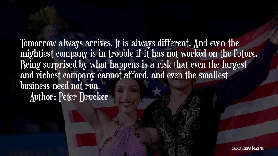 Business In The Future Quotes By Peter Drucker