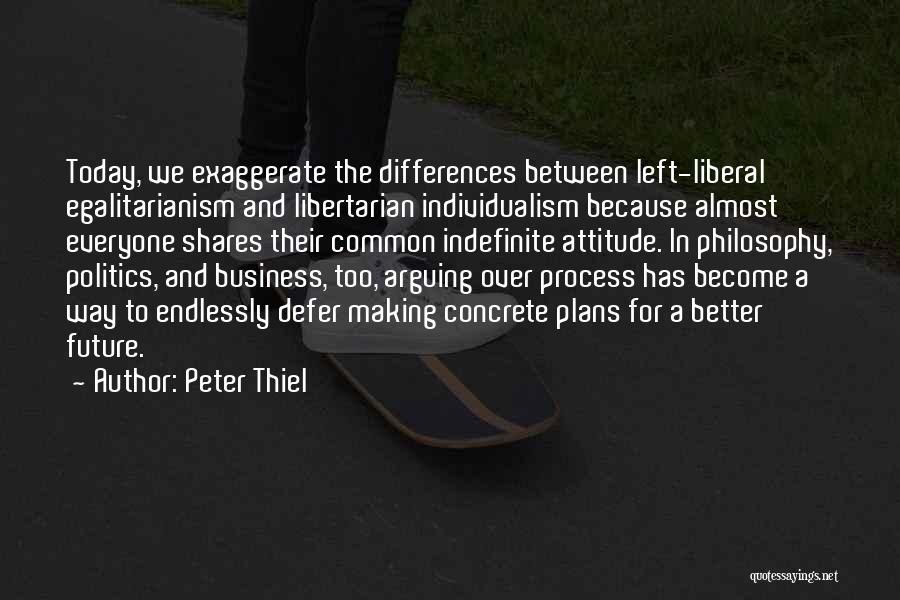 Business In The Future Quotes By Peter Thiel