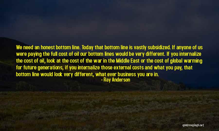 Business In The Future Quotes By Ray Anderson