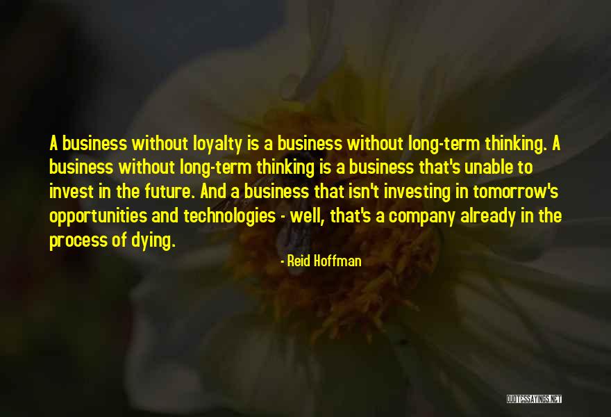 Business In The Future Quotes By Reid Hoffman