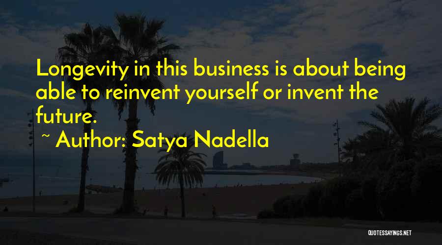 Business In The Future Quotes By Satya Nadella