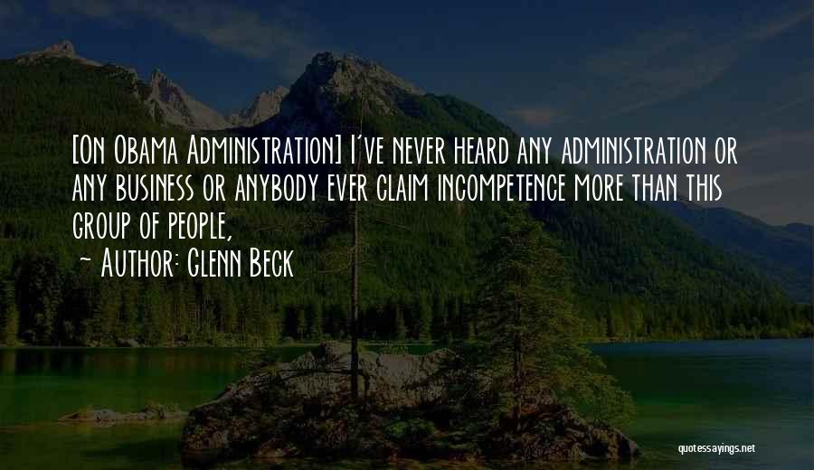 Business Incompetence Quotes By Glenn Beck