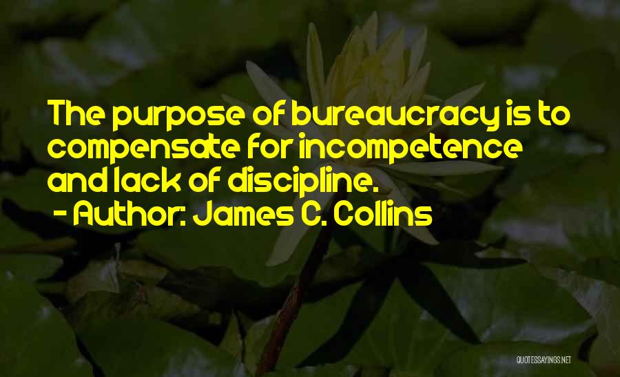 Business Incompetence Quotes By James C. Collins