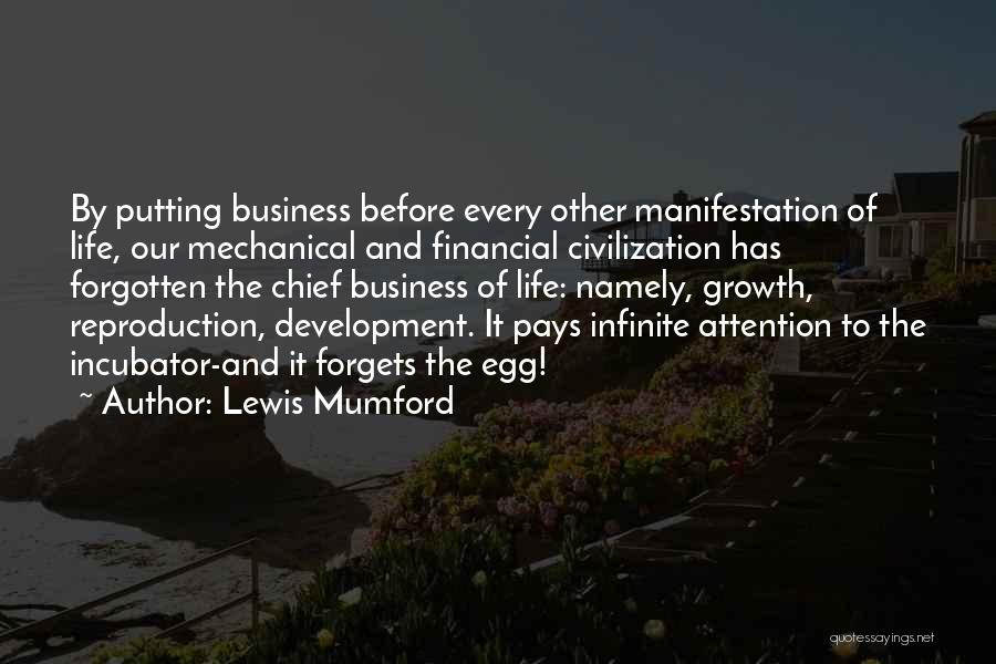 Business Incubator Quotes By Lewis Mumford