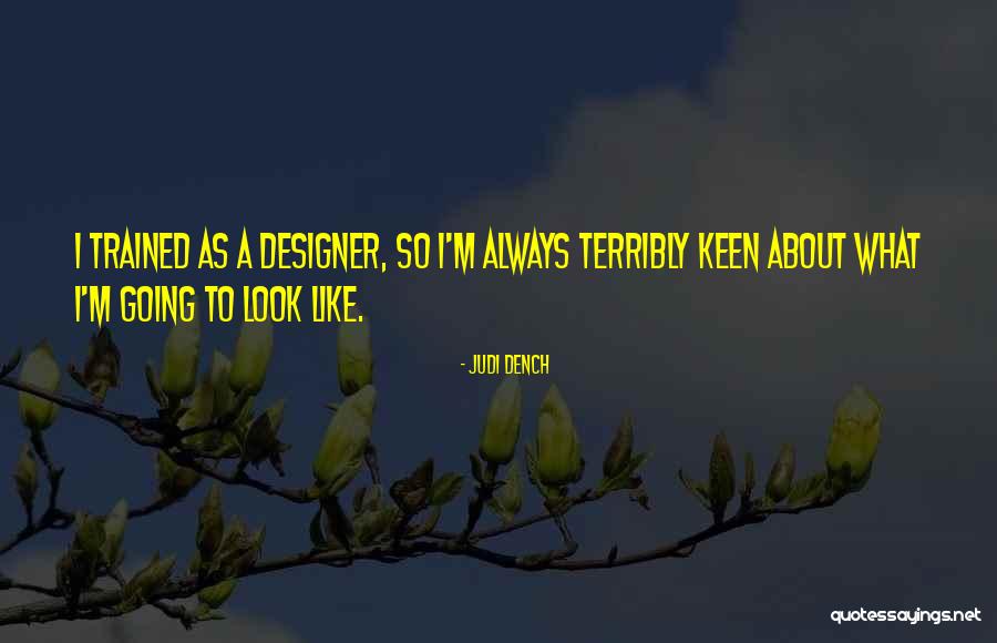 Business Incubators Quotes By Judi Dench Business Incubators Quotes By Judi Dench