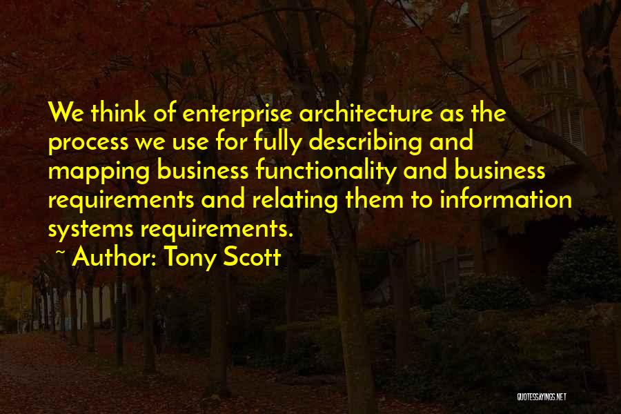 Business Information Systems Quotes By Tony Scott