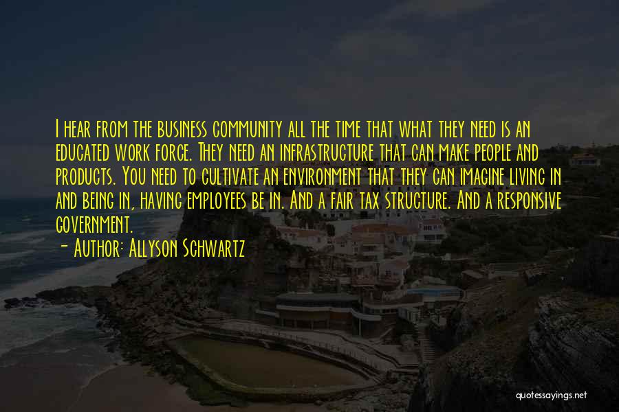 Business Infrastructure Quotes By Allyson Schwartz