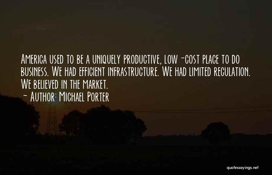 Business Infrastructure Quotes By Michael Porter