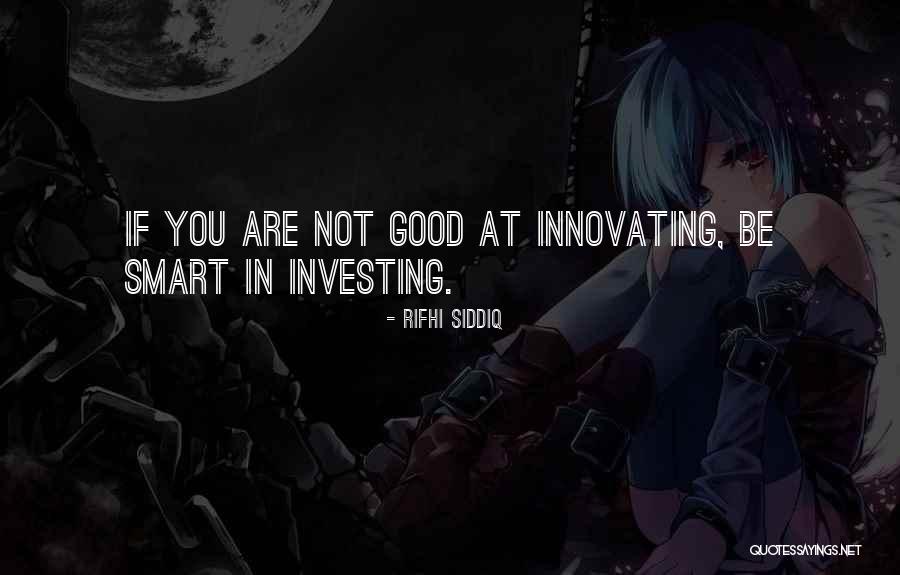 Business Innovation Quotes By Rifhi Siddiq Business Innovation Quotes By Rifhi Siddiq