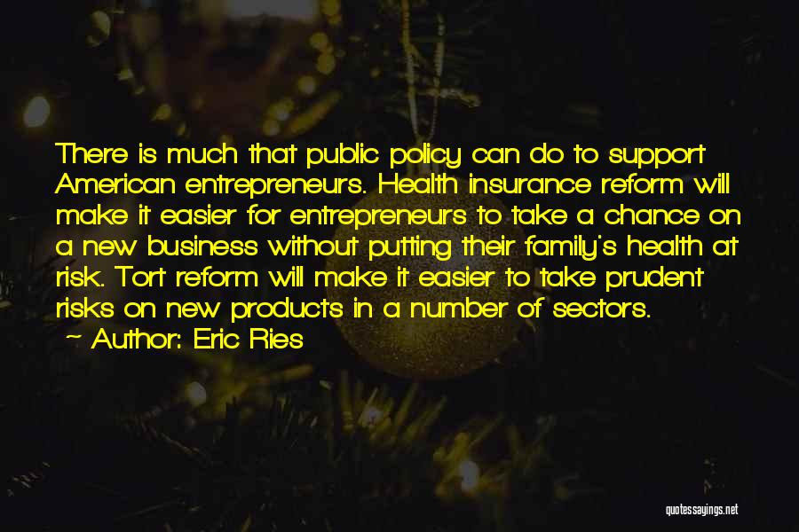 Business Insurance Policy Quotes By Eric Ries