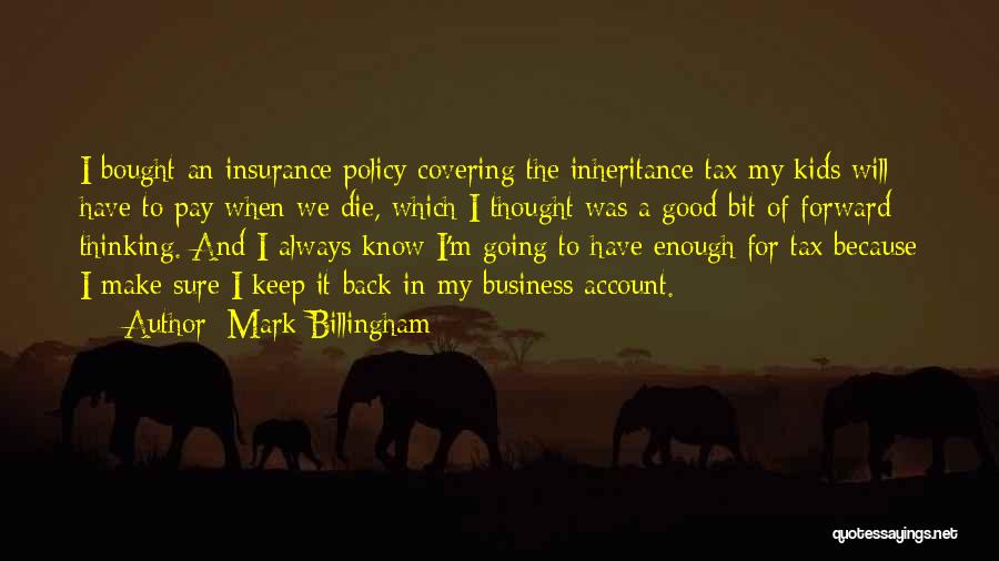 Business Insurance Policy Quotes By Mark Billingham