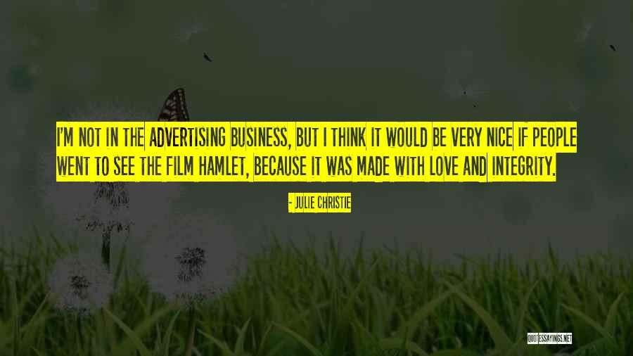 Business Integrity Quotes By Julie Christie Business Integrity Quotes By Julie Christie