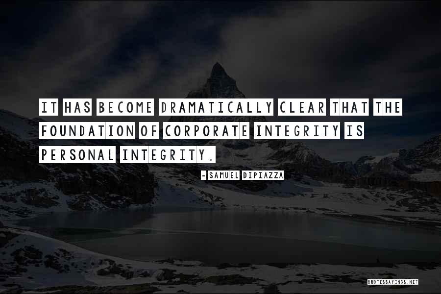 Business Integrity Quotes By Samuel DiPiazza Business Integrity Quotes By Samuel DiPiazza