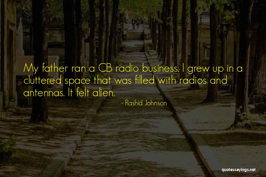 Business It Quotes By Rashid Johnson Business It Quotes By Rashid Johnson