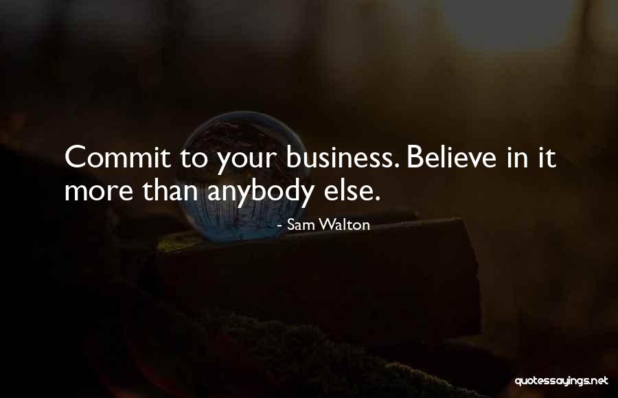 Business It Quotes By Sam Walton Business It Quotes By Sam Walton