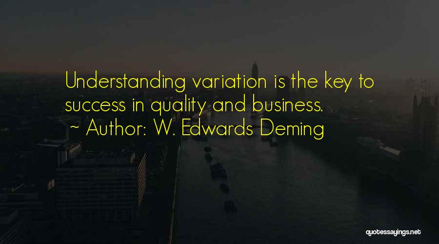 Business Keys To Success Quotes By W. Edwards Deming