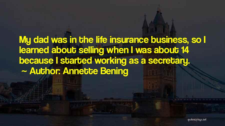 Business Life Insurance Quotes By Annette Bening