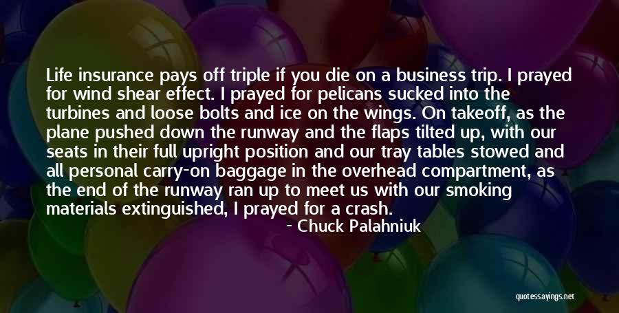 Business Life Insurance Quotes By Chuck Palahniuk