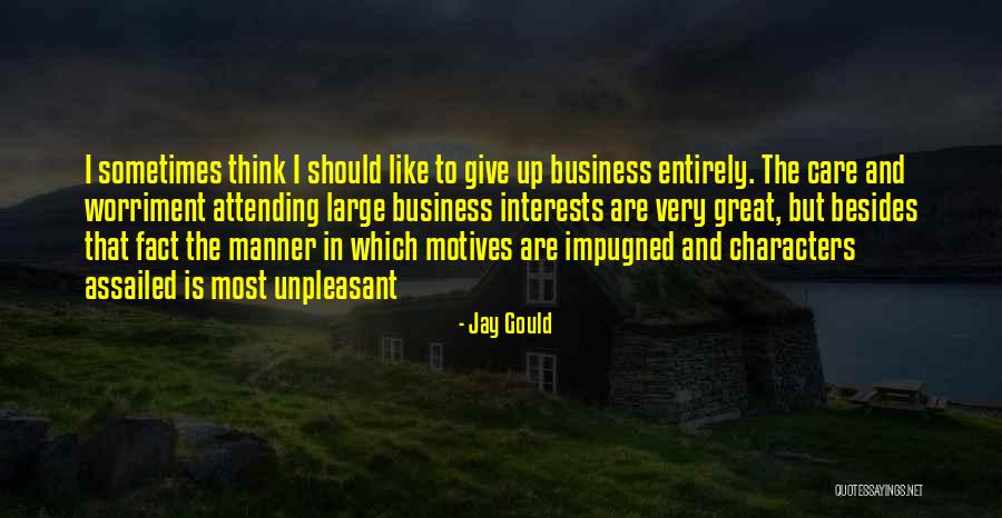 Business Like Manner Quotes By Jay Gould Business Like Manner Quotes By Jay Gould