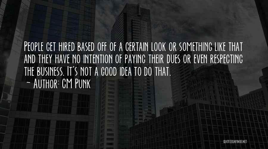 Business Like Quotes By CM Punk
