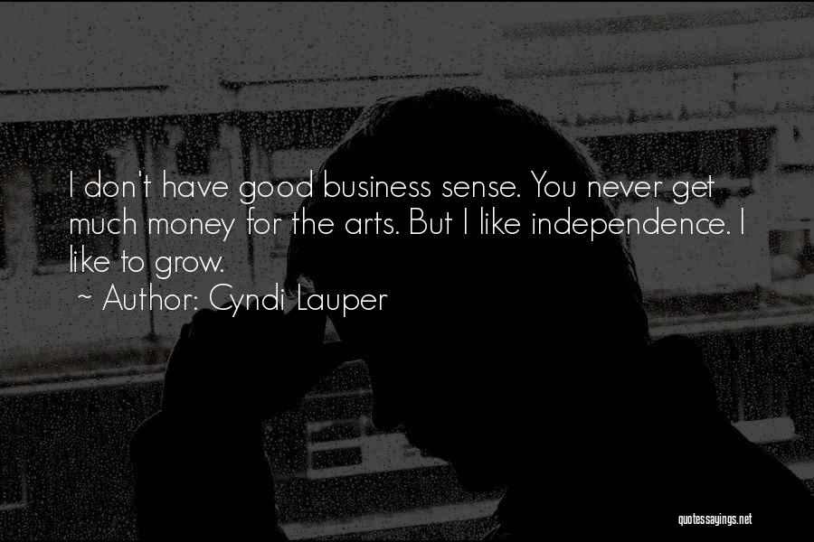 Business Like Quotes By Cyndi Lauper