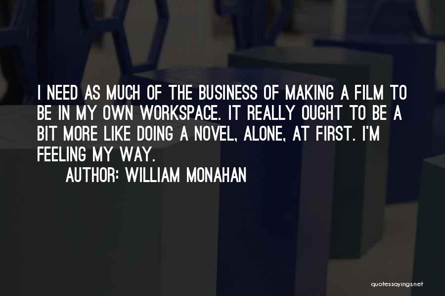 Business Like Quotes By William Monahan