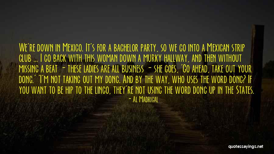 Business Lingo Quotes By Al Madrigal Business Lingo Quotes By Al Madrigal