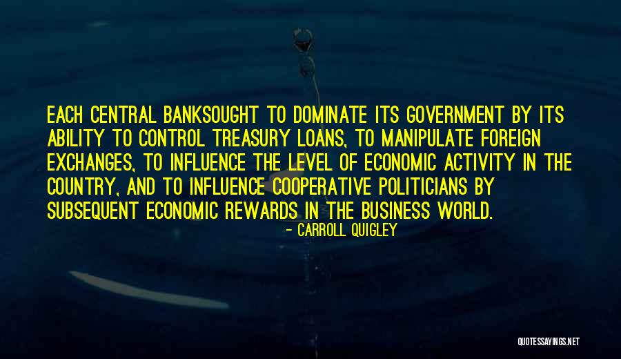 Business Loans Quotes By Carroll Quigley Business Loans Quotes By Carroll Quigley