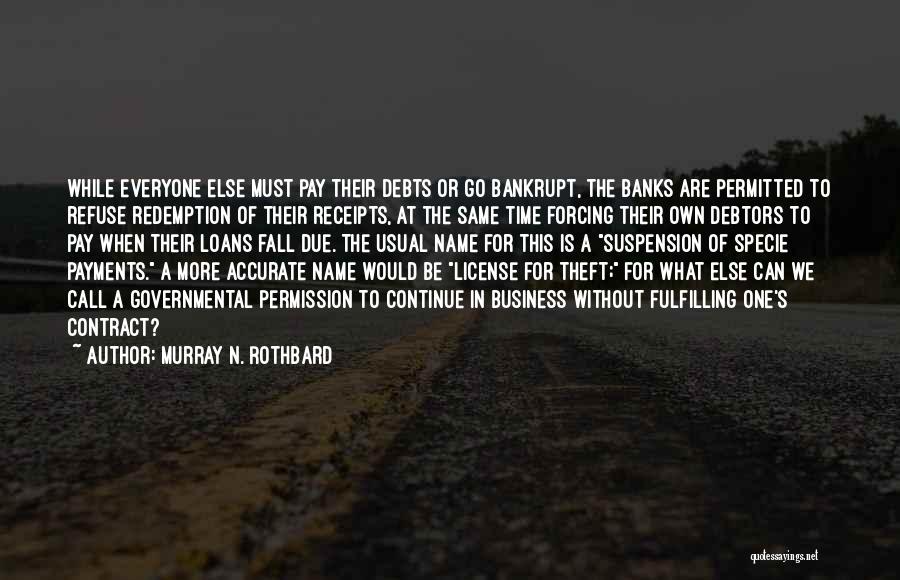 Business Loans Quotes By Murray N. Rothbard
