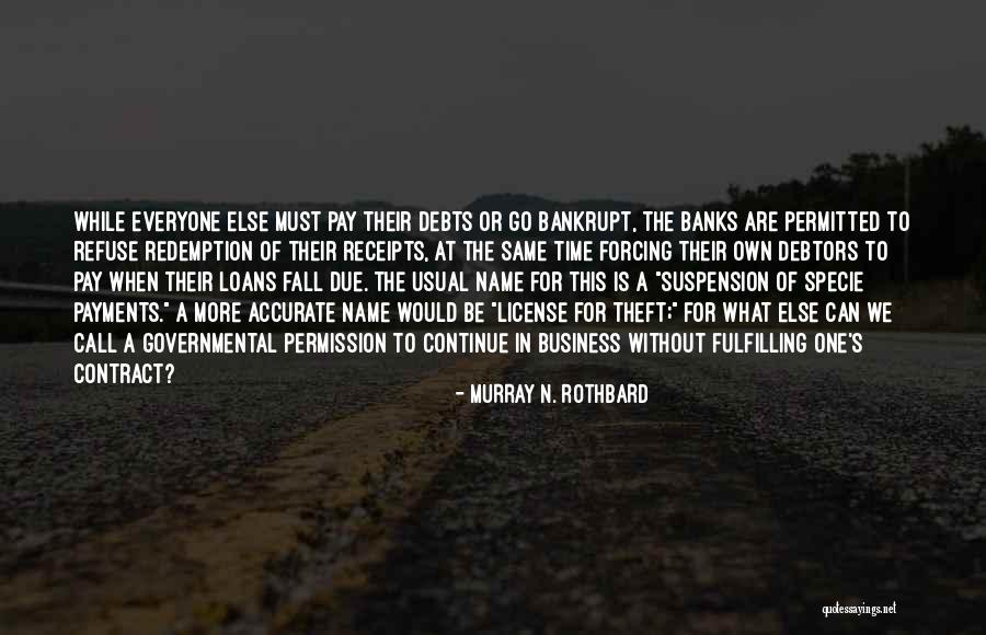 Business Loans Quotes By Murray N. Rothbard