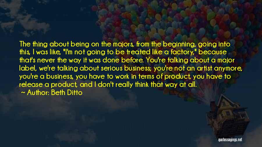 Business Majors Quotes By Beth Ditto