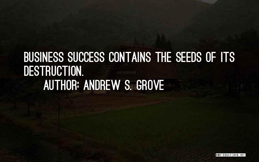 Business Management Success Quotes By Andrew S. Grove
