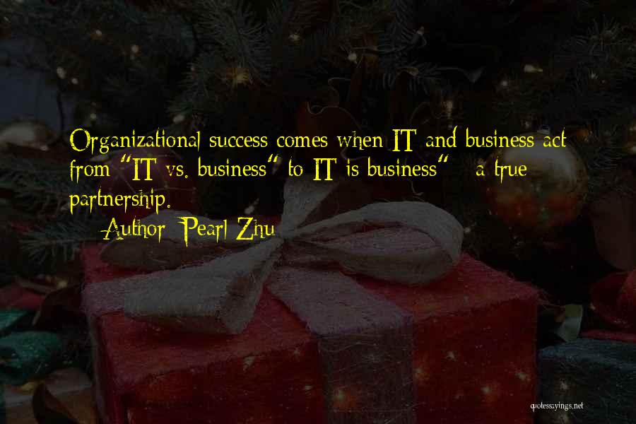 Business Management Success Quotes By Pearl Zhu