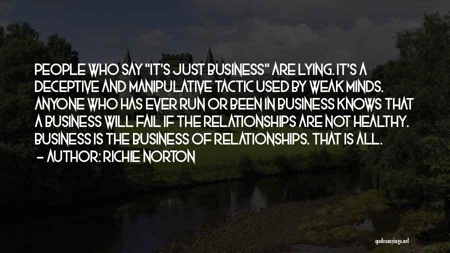 Business Mastery Quotes By Richie Norton