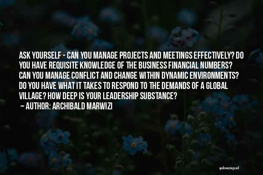 Business Meetings Quotes By Archibald Marwizi