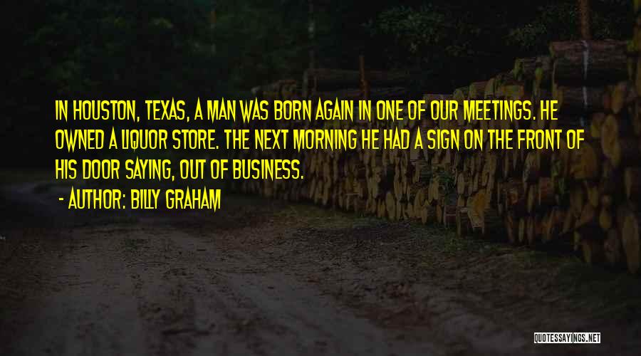 Business Meetings Quotes By Billy Graham