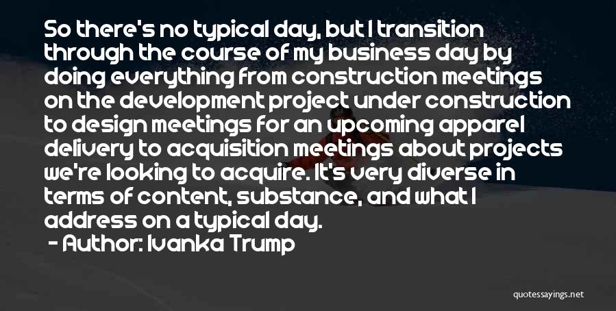 Business Meetings Quotes By Ivanka Trump