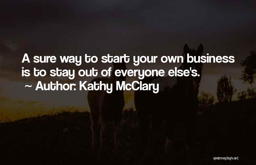 Business Meetings Quotes By Kathy McClary