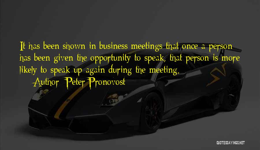 Business Meetings Quotes By Peter Pronovost